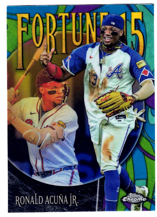 2025 Topps Chrome Baseball RONALD ACUNA JR. #F15-4 [Fortune 15]  Atlanta Braves