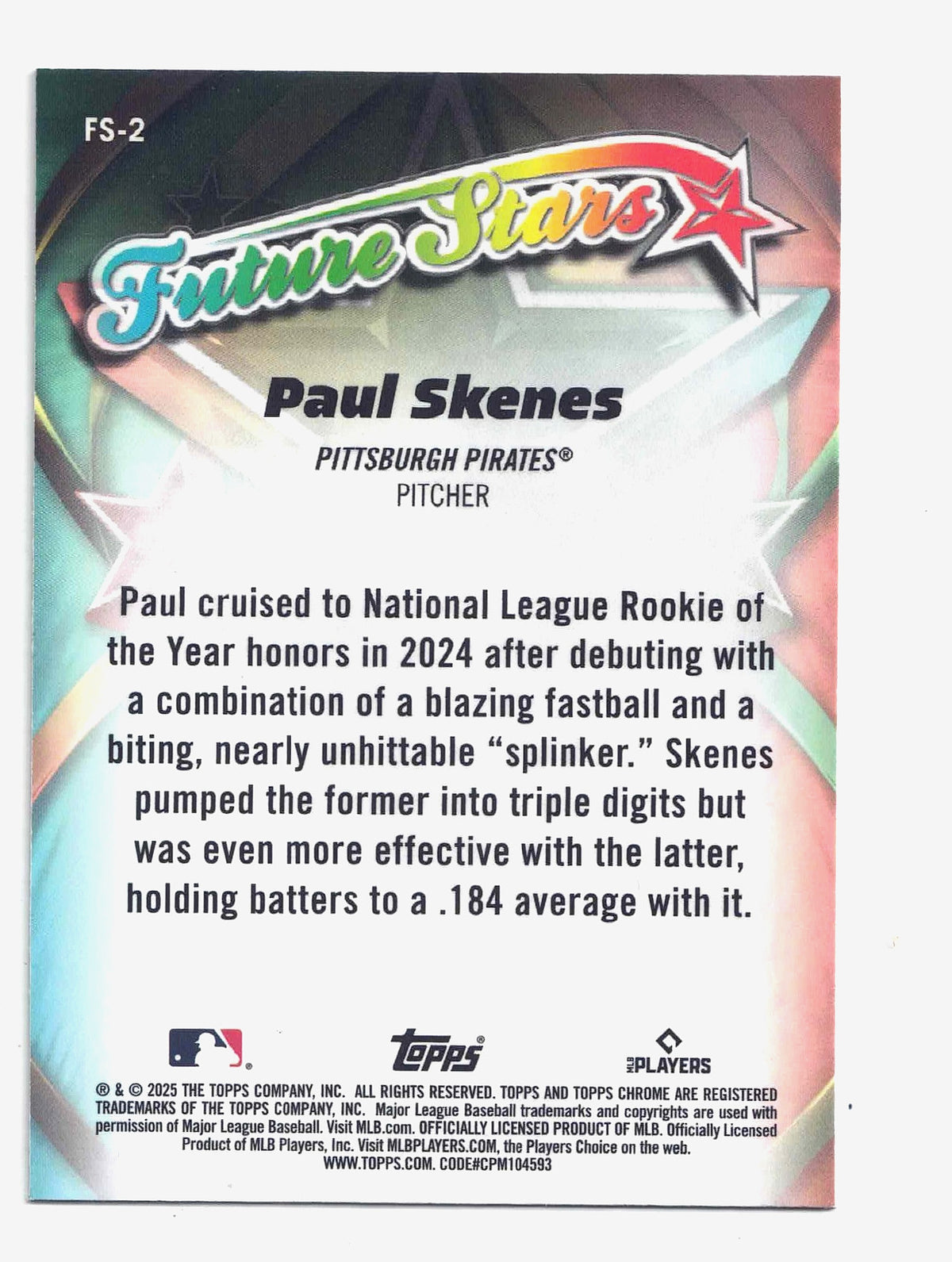 2025 Topps Chrome MLB - PAUL SKENES [Future Stars] FS2 Insert Pittsburgh Pirates